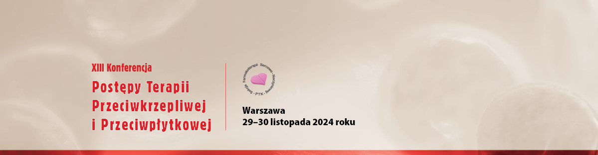 XIII Konferencja Postępy Terapii Przeciwkrzepliwej i Przeciwpłytkowej